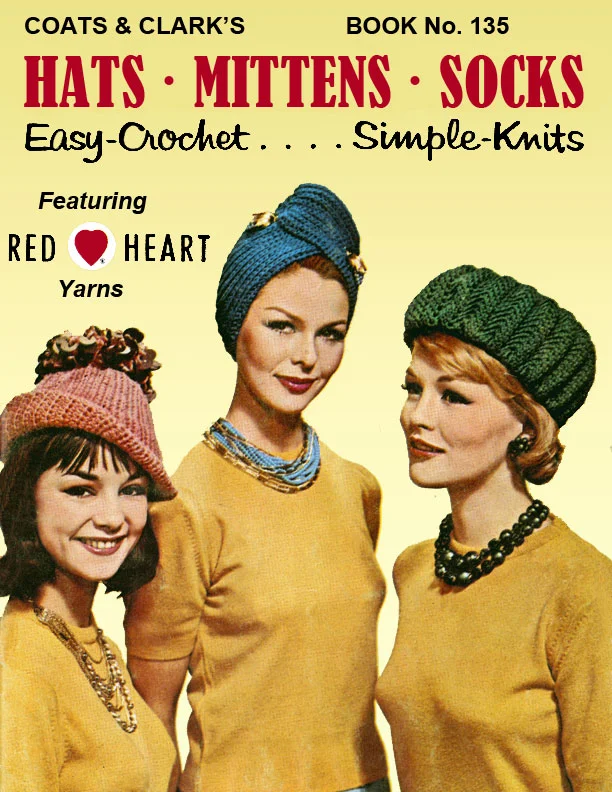 Hats, Mittens, Socks | Coats & Clark's Book No. 135