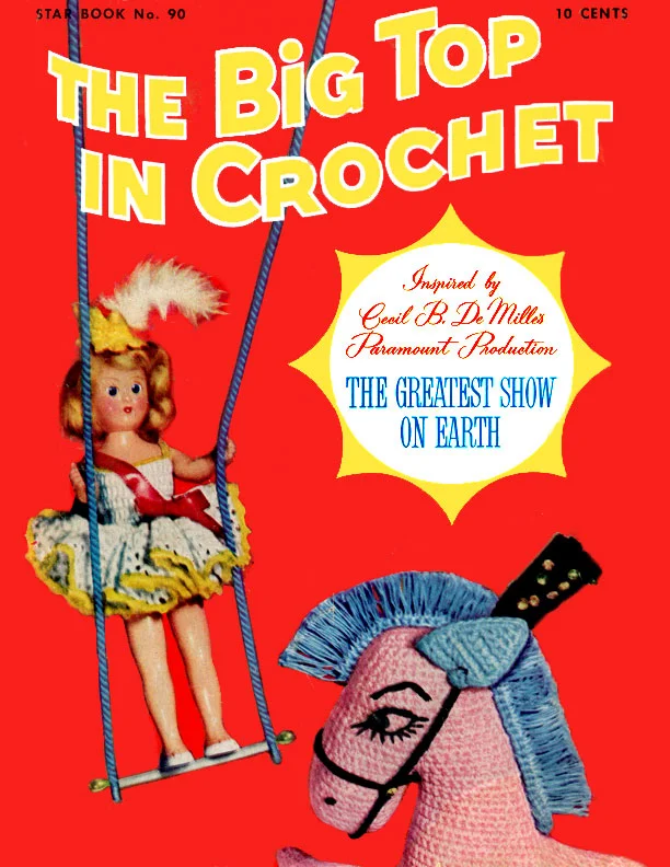The Big Top in Crochet | Star Book No. 90 | American Thread Company