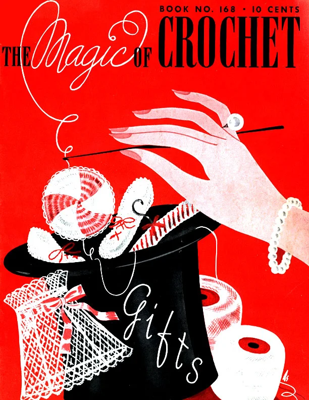 The Magic of Crochet | Book No. 168 | The Spool Cotton Company
