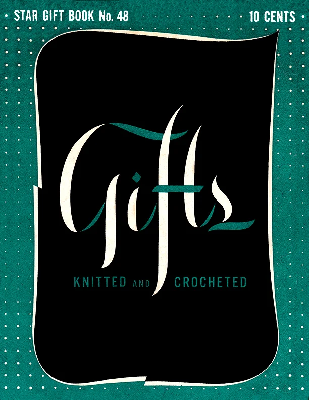 Gift Knitted and Crocheted | Star Book No. 48 | American Thread Company