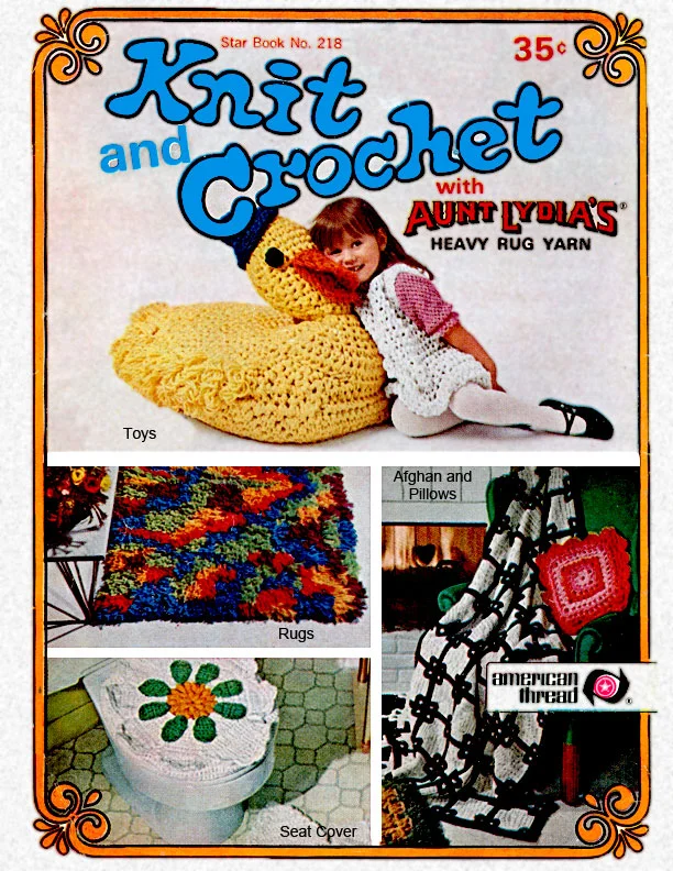 Knit & Crochet with Aunt Lydia's Heavy Rug Yarn | Star Book No. 218